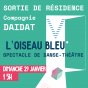 Spectacle : L'oiseau bleu par la Compagnie danse-théâtre Daidat