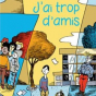 Théâtre Jeune Public : J’ai trop d’amis
