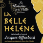 Opéra-bouffe : La belle Hélène par les Baladins de la Vallée