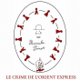 Théâtre : Le Crime de l’Orient-Express d’Agatha Christie