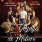 Spectacle : Le voyage de Molière de Pierre-Olivier Scotto et Jean-Philippe Daguerre