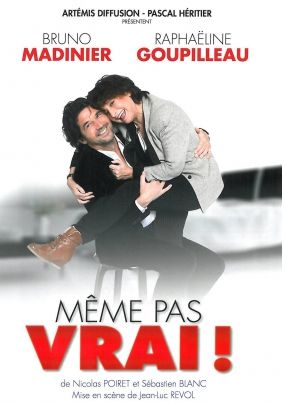 meme pas vrai - THEATRE