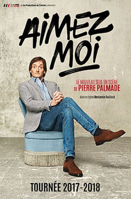 AIMEZ MOI  de Pierre Palmade