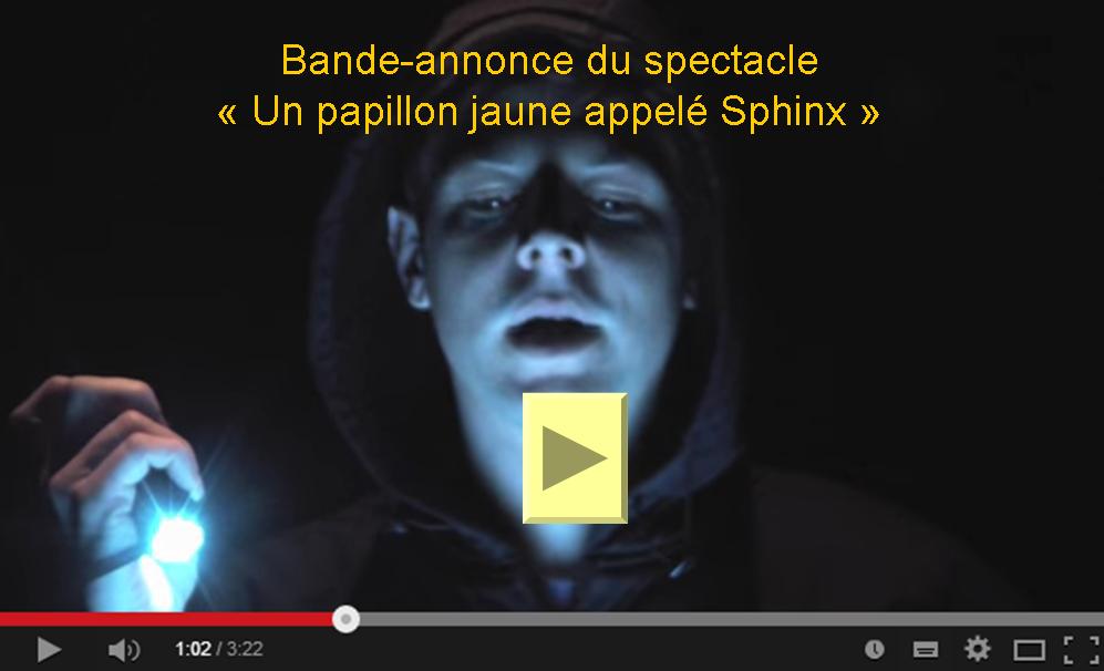 bande annonce un papillon jaune appelé Sphinx