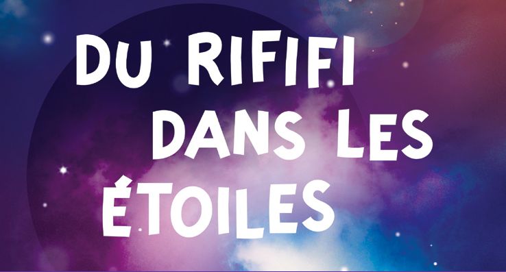 DU RIFIFI DANS LES ETOILES
